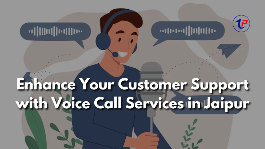 Voice Call Services in JaipurVoice Call Services in Jaipur