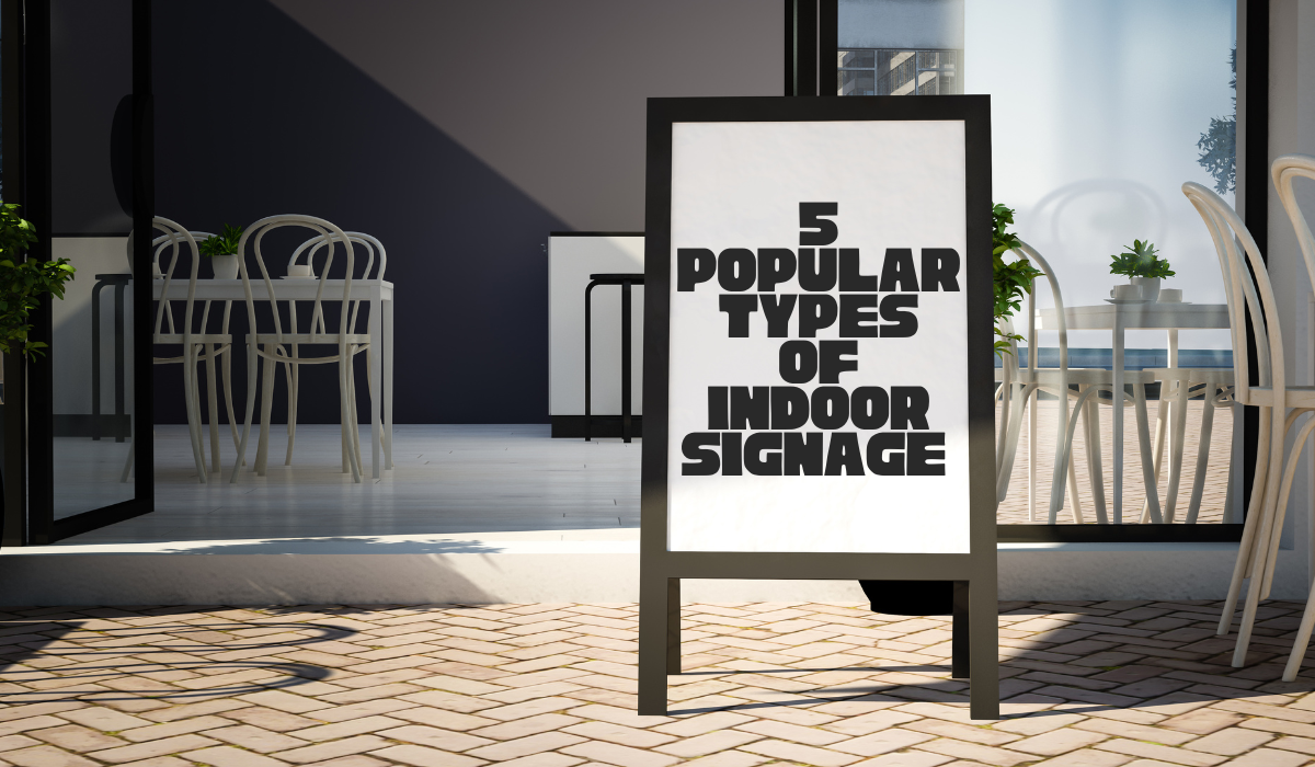 5 Popular Types of Indoor Signage