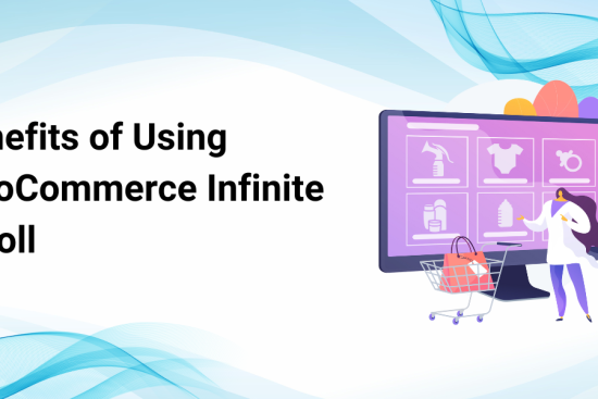 Benefits of using WooCommerce infinite scroll