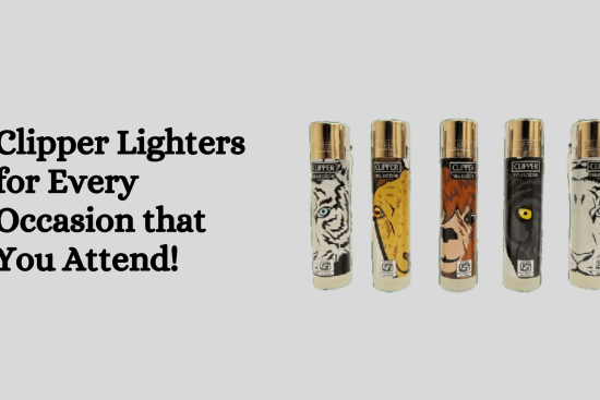 Clipper Lighters for Every Occasion that You Attend!