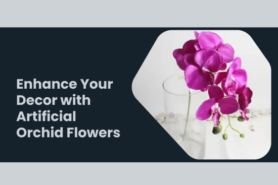 Enhance Your Decor with Artificial Orchid Flowers