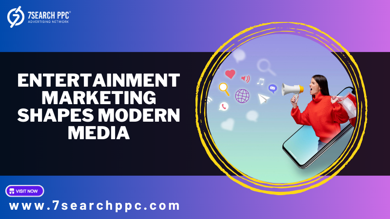 Entertainment Marketing Shapes Modern Media