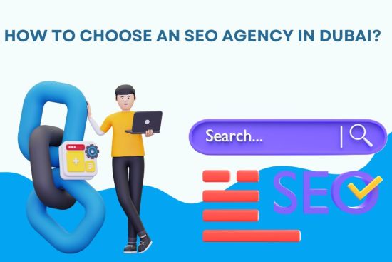 How to Choose an SEO Agency in Dubai