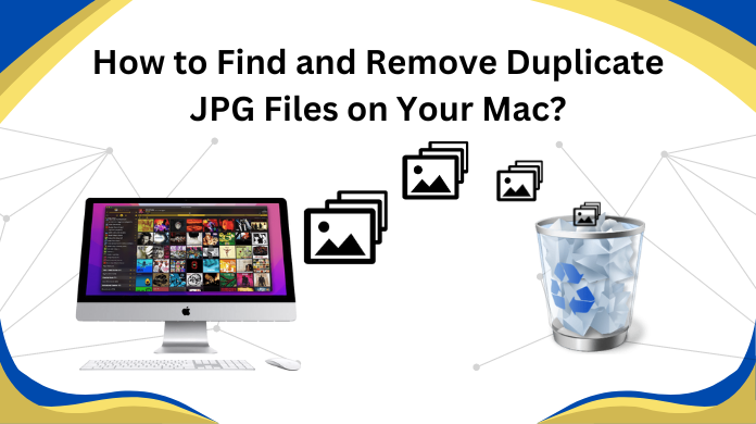 How to Find and Remove Duplicate JPG Files on Your Mac