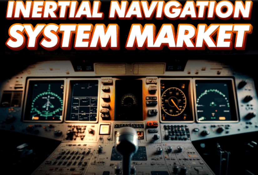 Inertial Navigation System Market