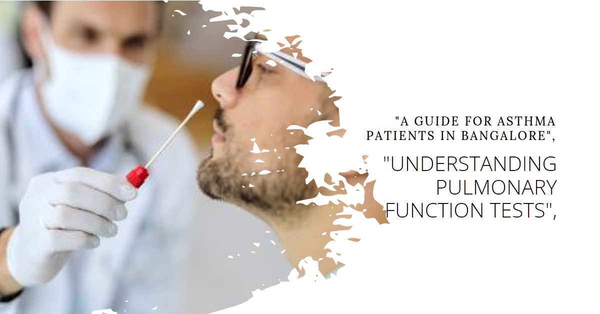 Pulmonary Function Test For Asthma in Bangalore