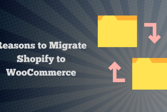 Reasons to Migrate Shopify to WooCommerce