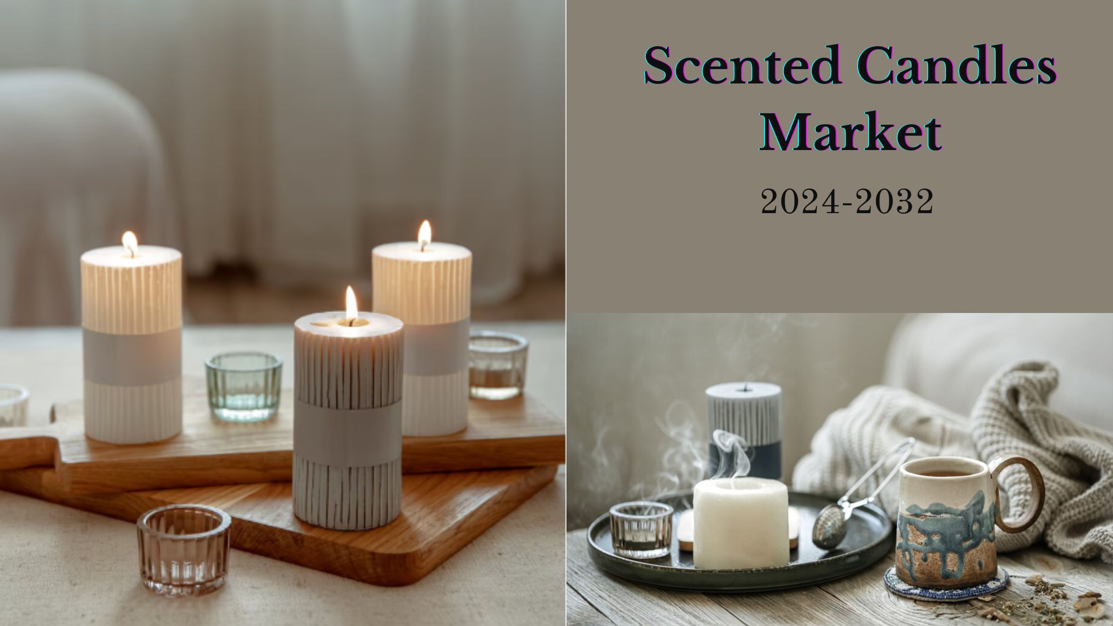 Scented Candles Market