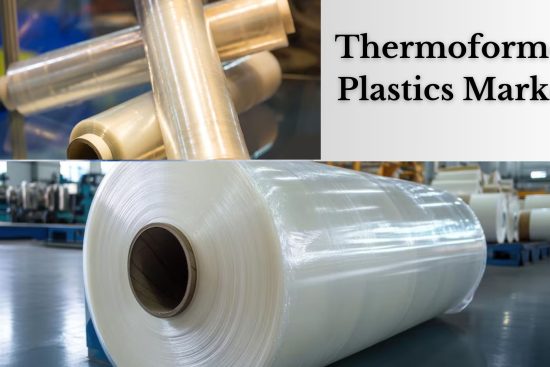 Thermoformed Plastics Market