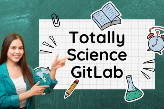 Totally Science GitLab Everything You Need to Know