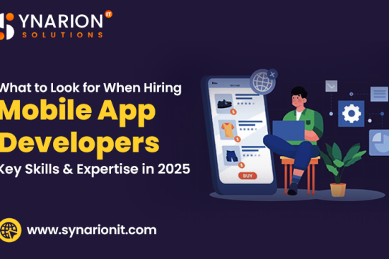 What to Look for When Hiring Mobile App Developers Key Skills & Expertise in 2025