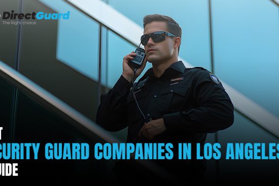 imgpsh_Best Security Guard Companies in Los AngelesfuBest Security Guard Companies in Los Angeles | A Comprehensive Guidellsize_anim