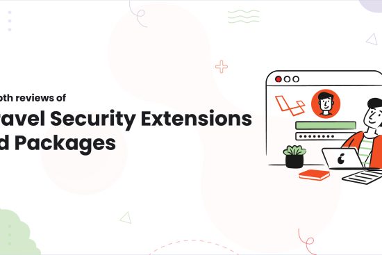 1-In-depth reviews of Laravel Security Extensions and Packages