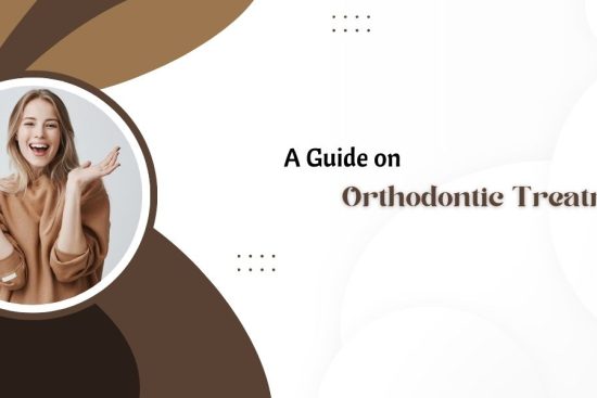 A Guide on Orthodontic Treatments