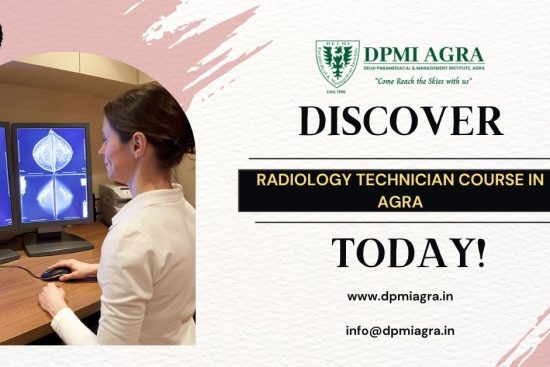 Discover the Benefits of Enrolling in a Radiology Technician Course in Agra