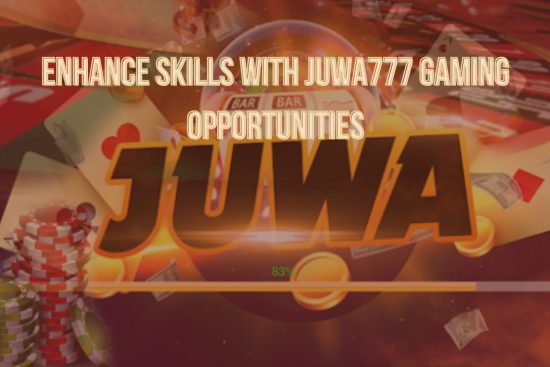 Enhance Skills with Juwa777 Gaming Opportunities