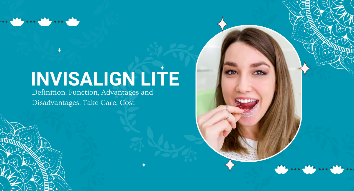 Invisalign-lite-definition-function-advantages-and-disadvantages-take-care-cost